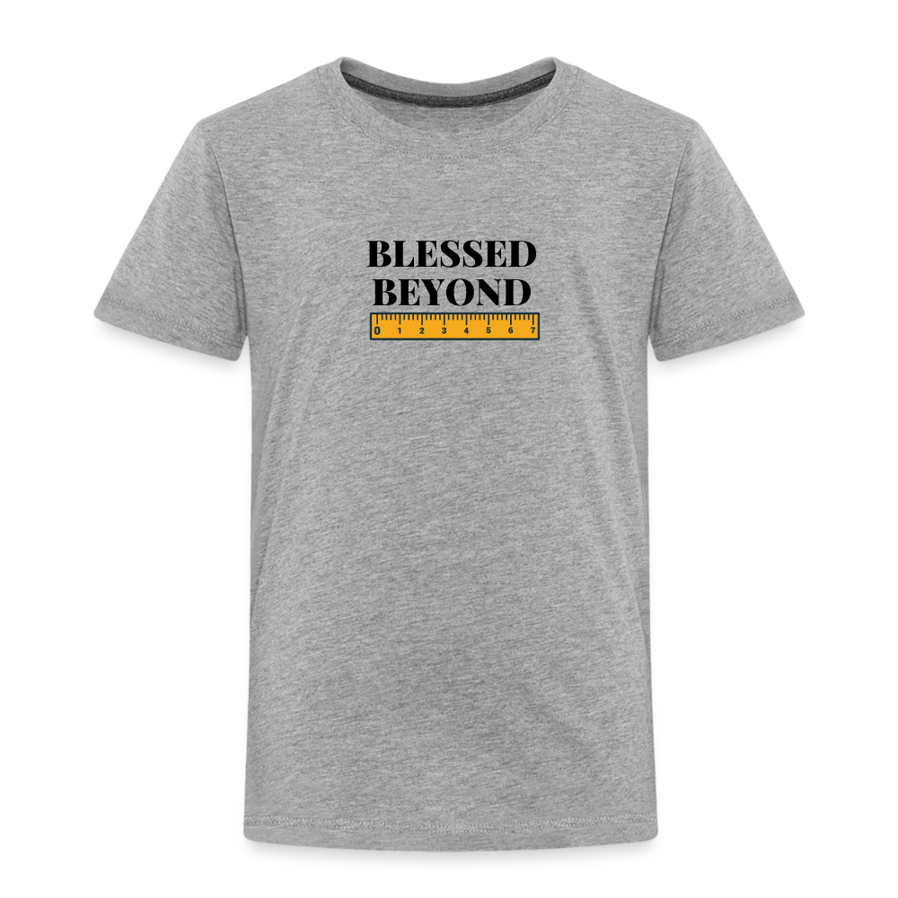 Blessed Beyond Measure Toddler T-Shirt - heather gray